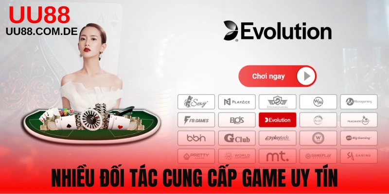 Nhiều đối tác cung cấp game nổi tiếng