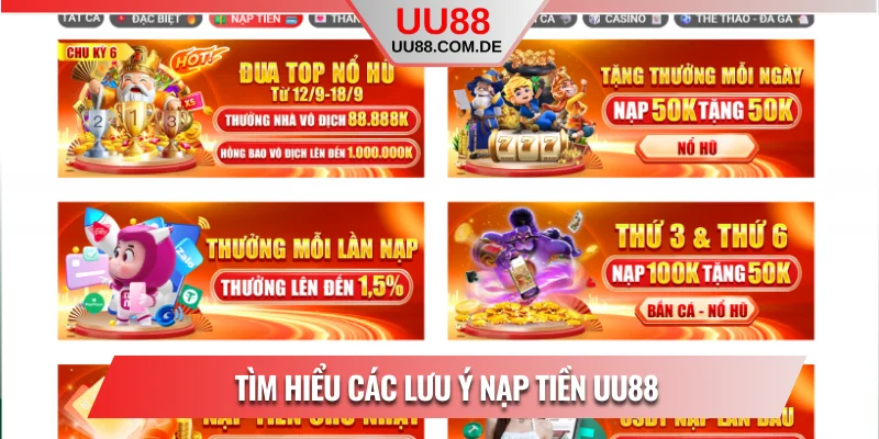 Tìm hiểu các lưu ý nạp tiền UU88
